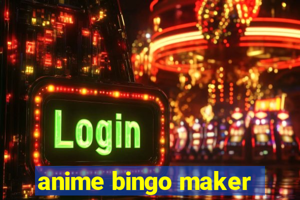 anime bingo maker